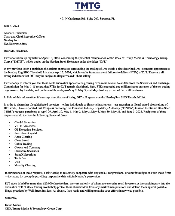 Trump Media & Technology Group Corp. CEO Devin Nunes sent a letter to NASDAQ CEO Adena T. Friedman about the "illegal 'naked' short selling of DJT stock." 