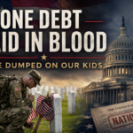 Debt Remembered and Debt Ignored: Memorial Day exposes two American debts: one paid in blood, the other dumped on us by Washington.