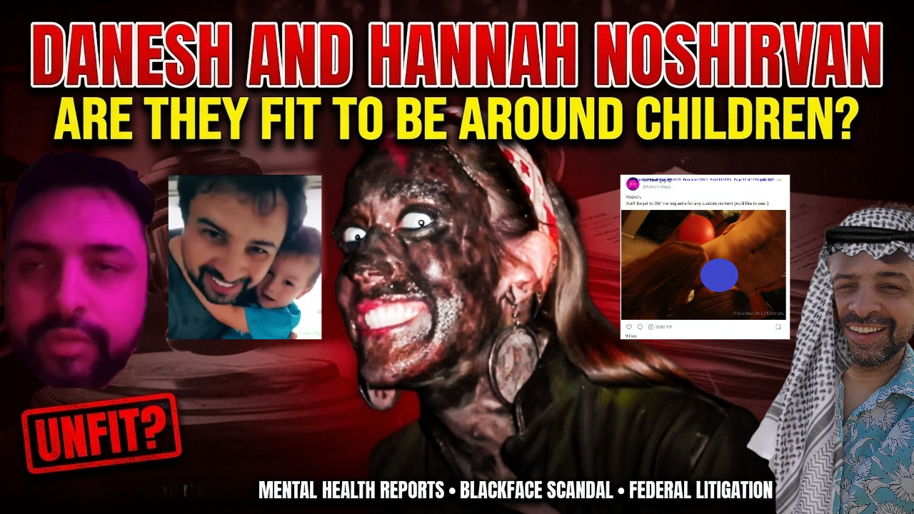 Danesh and Hannah Noshirvan: Are They Fit To Be Around Children?